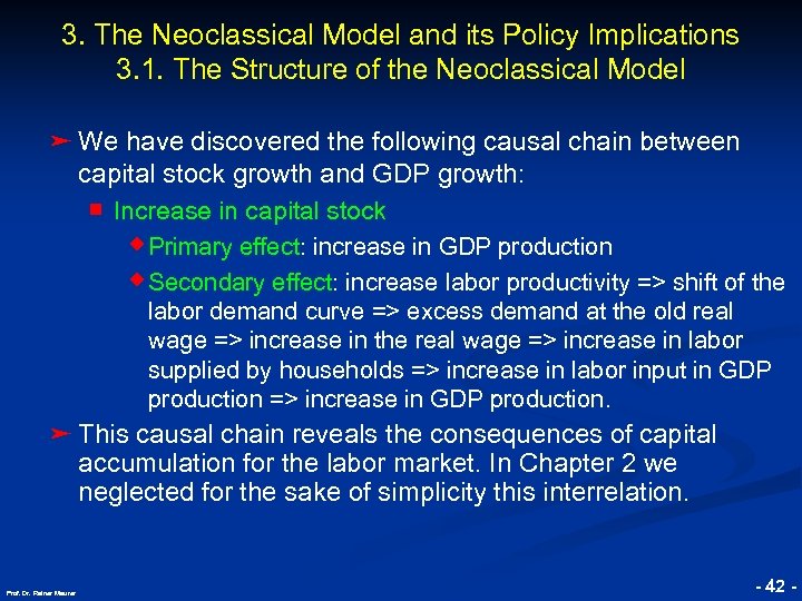 3. The Neoclassical Model and its Policy Implications 3. 1. The Structure of the