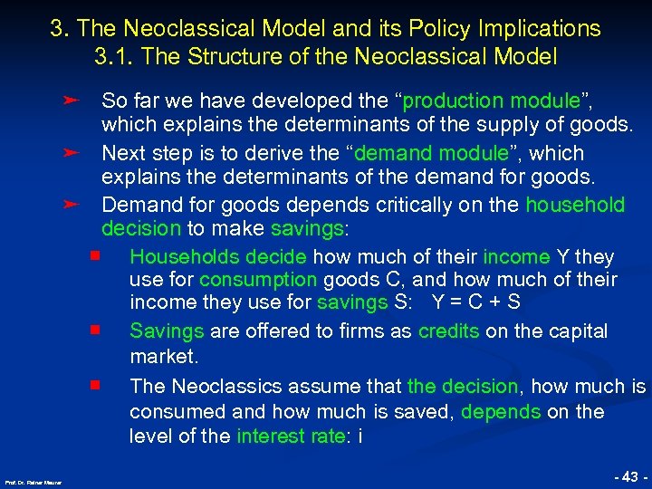 3. The Neoclassical Model and its Policy Implications 3. 1. The Structure of the