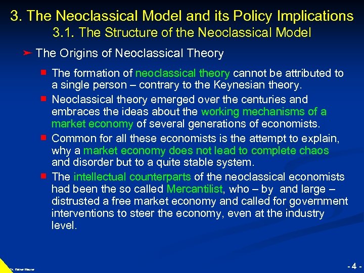 3. The Neoclassical Model and its Policy Implications 3. 1. The Structure of the