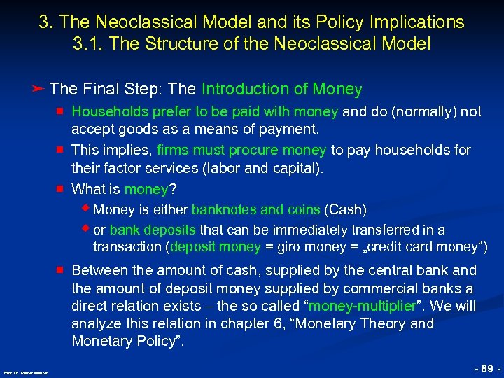 3. The Neoclassical Model and its Policy Implications 3. 1. The Structure of the