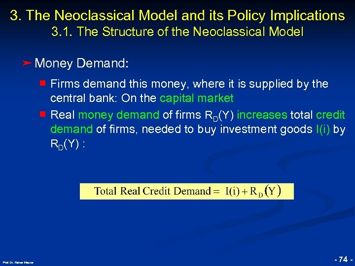 3. The Neoclassical Model and its Policy Implications 3. 1. The Structure of the