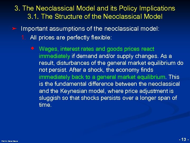 3. The Neoclassical Model and its Policy Implications 3. 1. The Structure of the