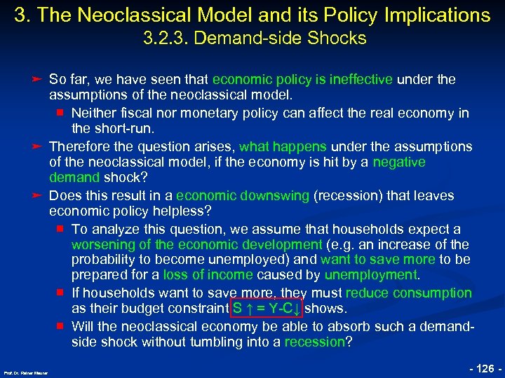 3. The Neoclassical Model and its Policy Implications © RAINER MAURER, Pforzheim 3. 2.