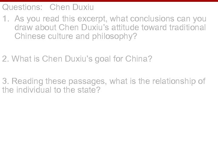 Questions: Chen Duxiu 1. As you read this excerpt, what conclusions can you draw