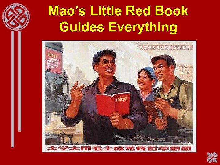 Mao’s Little Red Book Guides Everything 