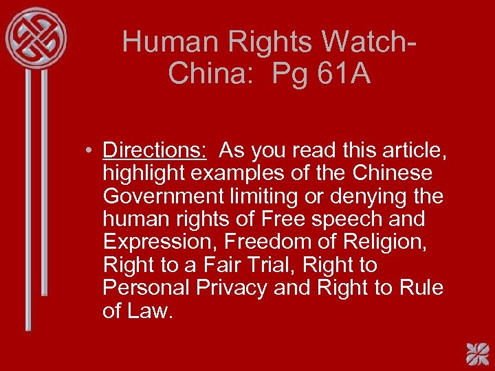 Human Rights Watch- China: Pg 61 A • Directions: As you read this article,