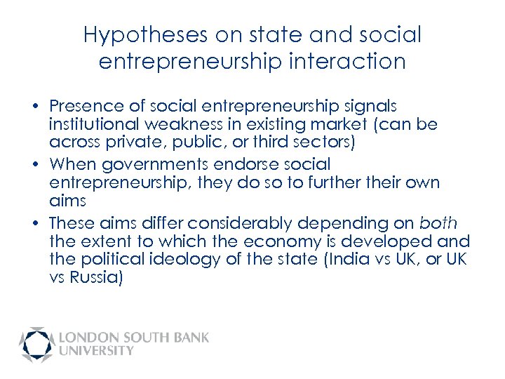 Hypotheses on state and social entrepreneurship interaction • Presence of social entrepreneurship signals institutional