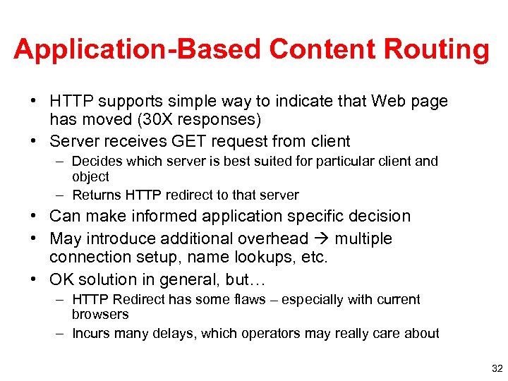 Application-Based Content Routing • HTTP supports simple way to indicate that Web page has
