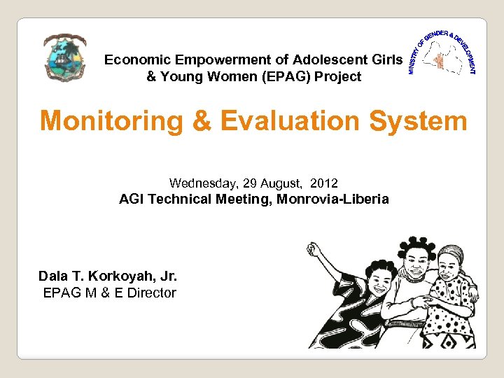 Economic Empowerment of Adolescent Girls & Young Women (EPAG) Project Monitoring & Evaluation System