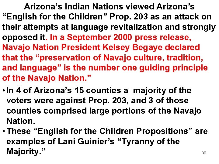 Arizona’s Indian Nations viewed Arizona’s “English for the Children” Prop. 203 as an attack