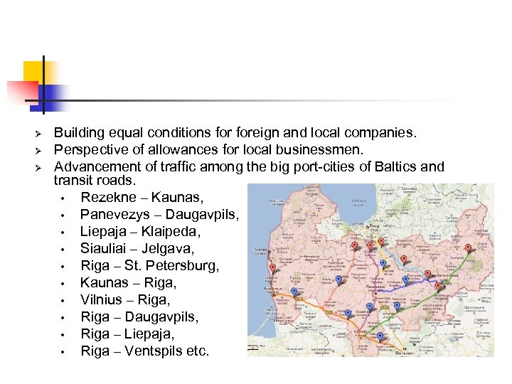 Ø Ø Ø Building equal conditions foreign and local companies. Perspective of allowances for