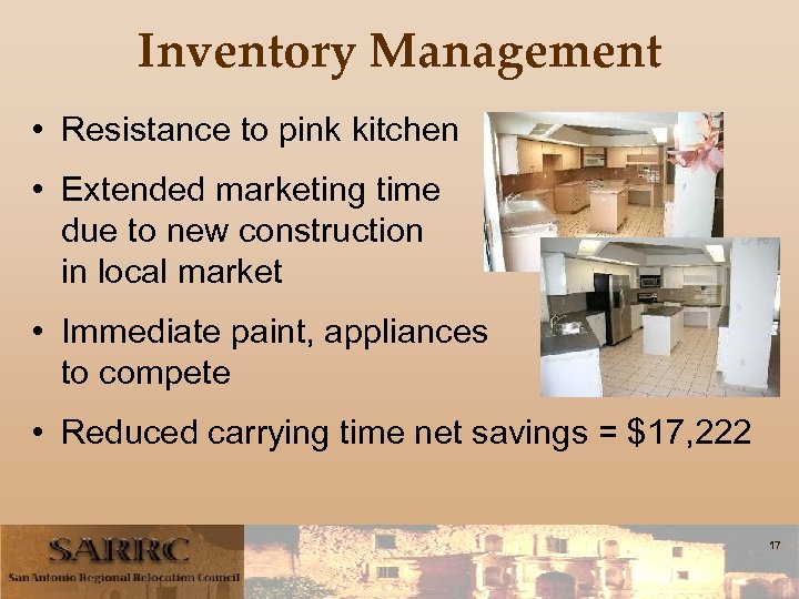 Inventory Management • Resistance to pink kitchen • Extended marketing time due to new