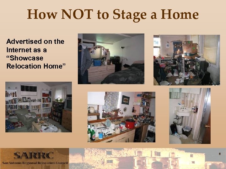 How NOT to Stage a Home Advertised on the Internet as a “Showcase Relocation