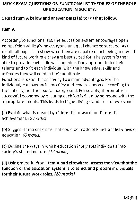 MOCK EXAM QUESTIONS ON FUNCTIONALIST THEORIES OF THE ROLE OF EDUCATION IN SOCIETY. 1