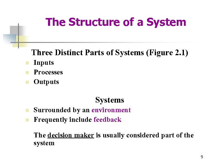 The Structure of a System Three Distinct Parts of Systems (Figure 2. 1) n