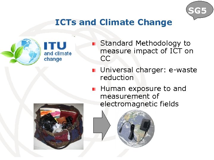SG 5 ICTs and Climate Change Standard Methodology to measure impact of ICT on