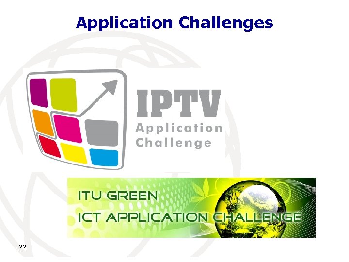 Application Challenges 22 