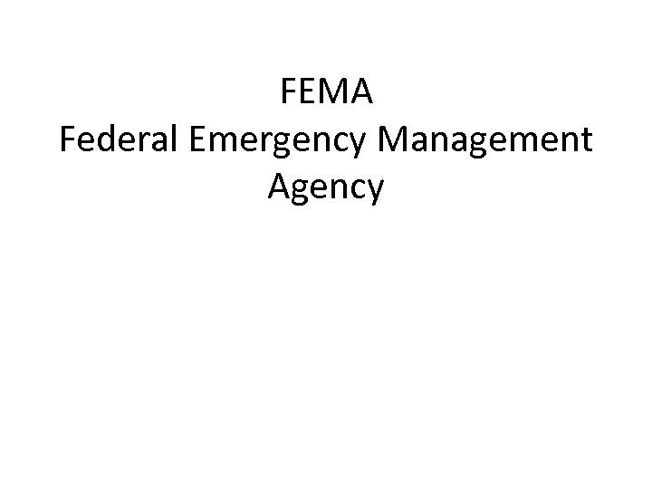 FEMA Federal Emergency Management Agency 