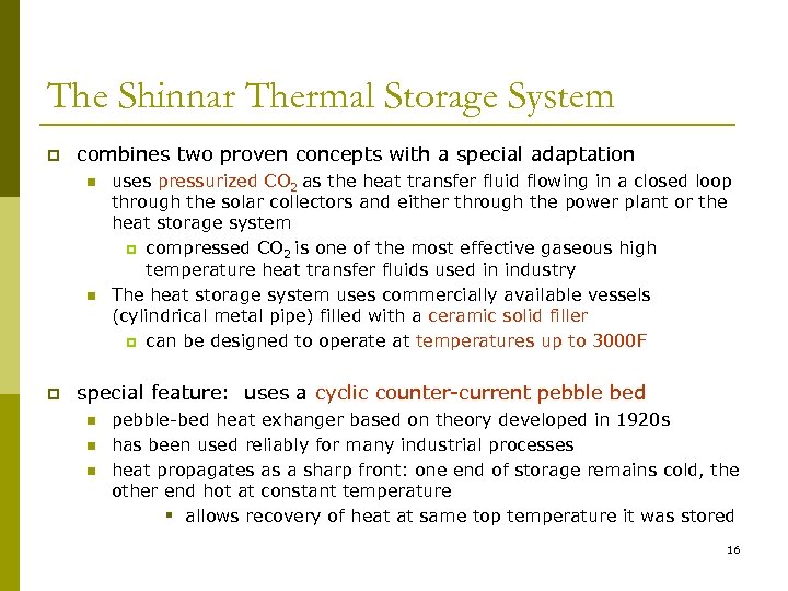 The Shinnar Thermal Storage System p combines two proven concepts with a special adaptation