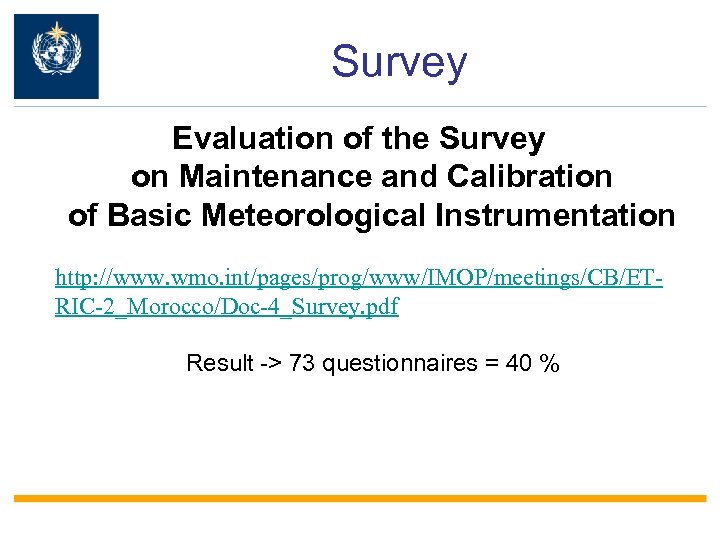 Survey Evaluation of the Survey on Maintenance and Calibration of Basic Meteorological Instrumentation http: