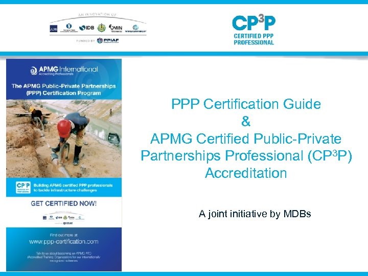 PPP Certification Guide & APMG Certified Public-Private Partnerships Professional (CP 3 P) Accreditation A