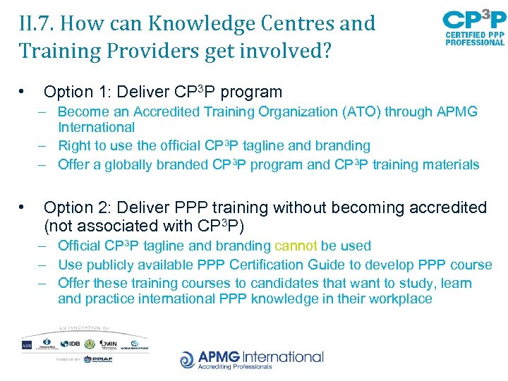 II. 7. How can Knowledge Centres and Training Providers get involved? • Option 1: