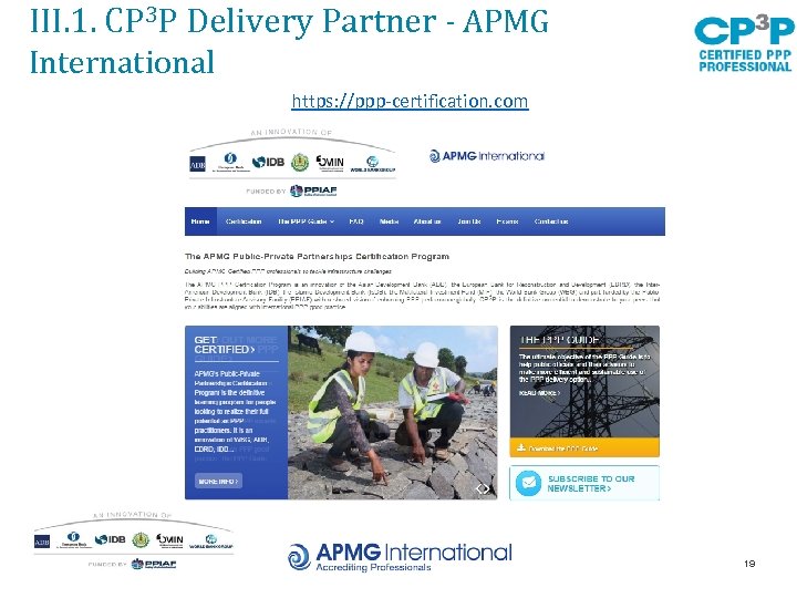 III. 1. CP 3 P Delivery Partner - APMG International https: //ppp-certification. com 19