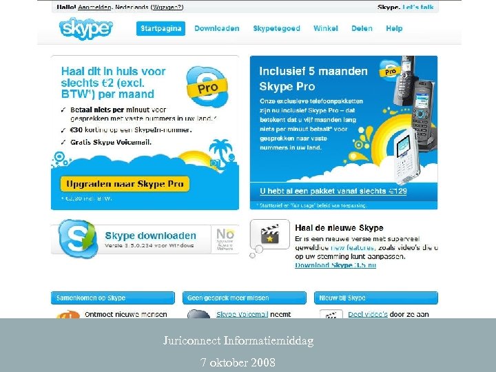 Juriconnect Informatiemiddag 7 oktober 2008 