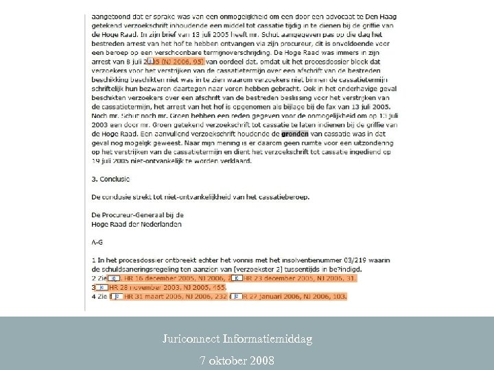 Juriconnect Informatiemiddag 7 oktober 2008 