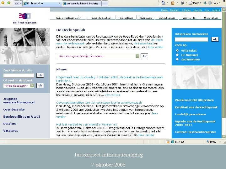 Juriconnect Informatiemiddag 7 oktober 2008 