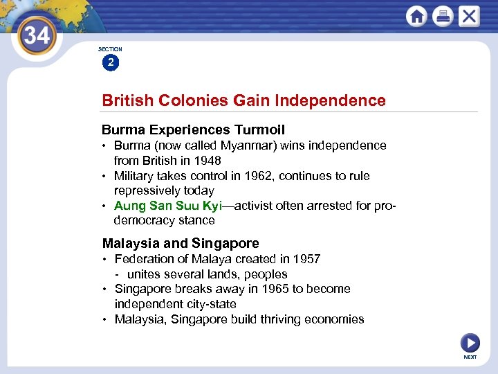 SECTION 2 British Colonies Gain Independence Burma Experiences Turmoil • Burma (now called Myanmar)
