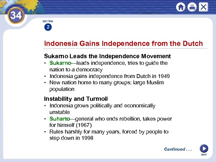 SECTION 2 Indonesia Gains Independence from the Dutch Sukarno Leads the Independence Movement •