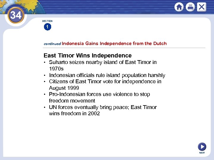 SECTION 1 continued Indonesia Gains Independence from the Dutch East Timor Wins Independence •