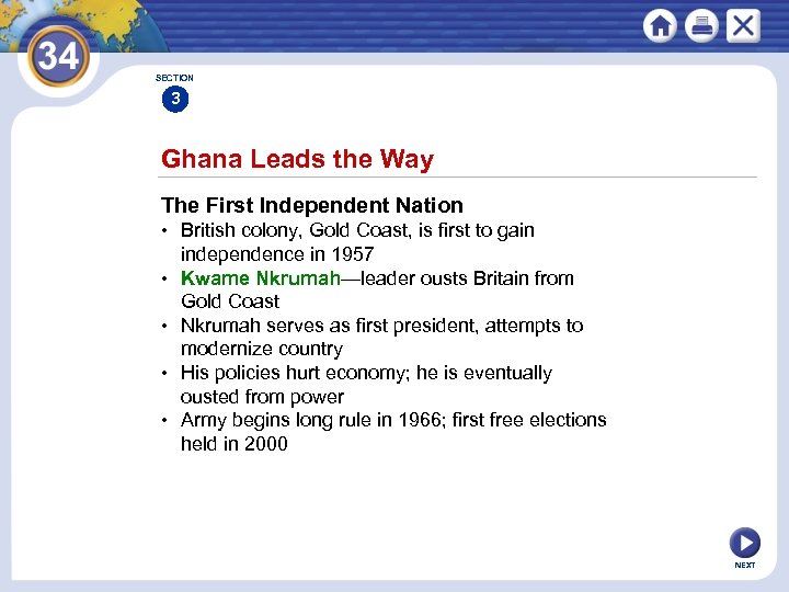 SECTION 3 Ghana Leads the Way The First Independent Nation • British colony, Gold