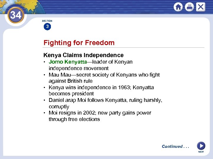 SECTION 3 Fighting for Freedom Kenya Claims Independence • Jomo Kenyatta—leader of Kenyan independence