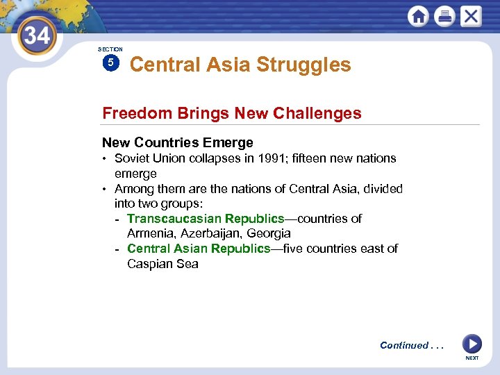 SECTION 5 Central Asia Struggles Freedom Brings New Challenges New Countries Emerge • Soviet
