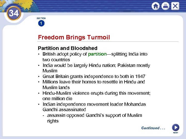 SECTION 1 Freedom Brings Turmoil Partition and Bloodshed • British adopt policy of partition—splitting