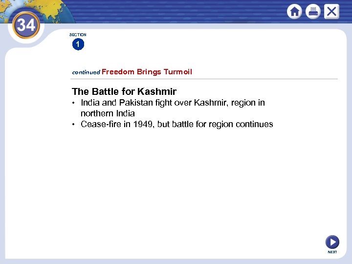 SECTION 1 continued Freedom Brings Turmoil The Battle for Kashmir • India and Pakistan