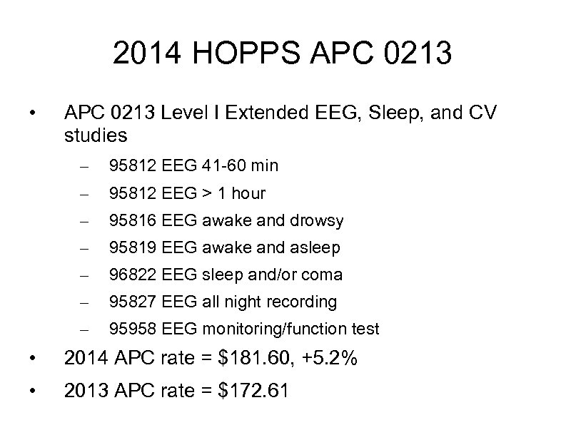 2014 HOPPS APC 0213 • APC 0213 Level I Extended EEG, Sleep, and CV