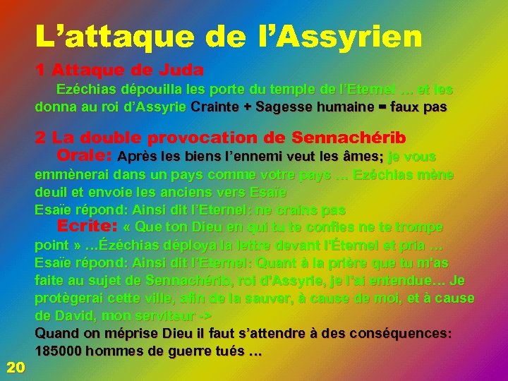L’attaque de l’Assyrien 1 Attaque de Juda Ezéchias dépouilla les porte du temple de