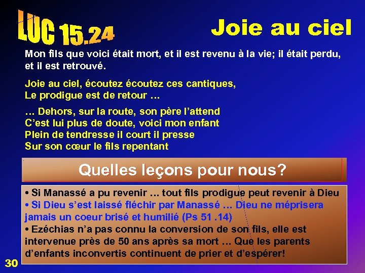 Joie au ciel Mon fils que voici était mort, et il est revenu à