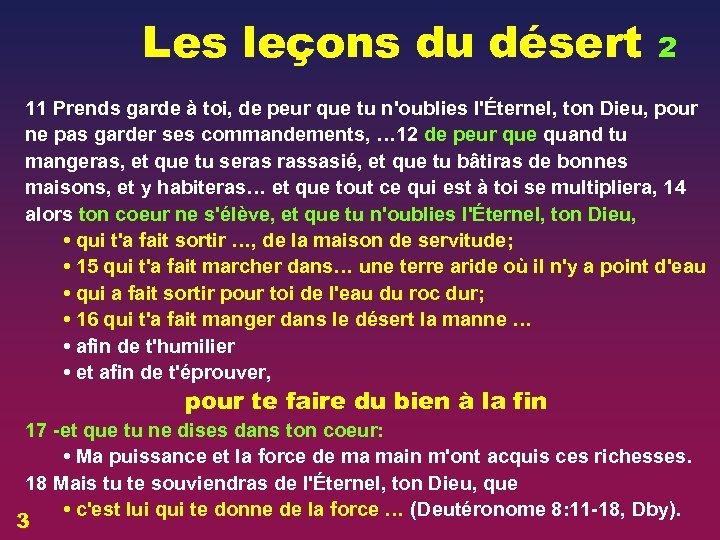 Les leçons du désert 2 11 Prends garde à toi, de peur que tu