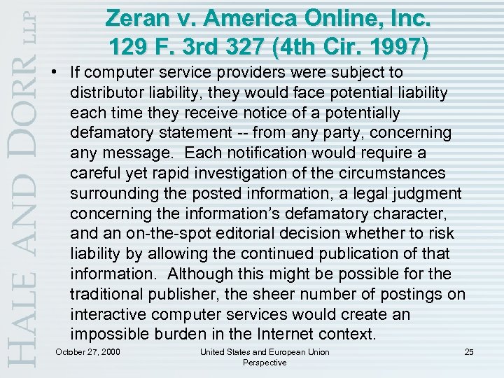 Zeran v. America Online, Inc. 129 F. 3 rd 327 (4 th Cir. 1997)