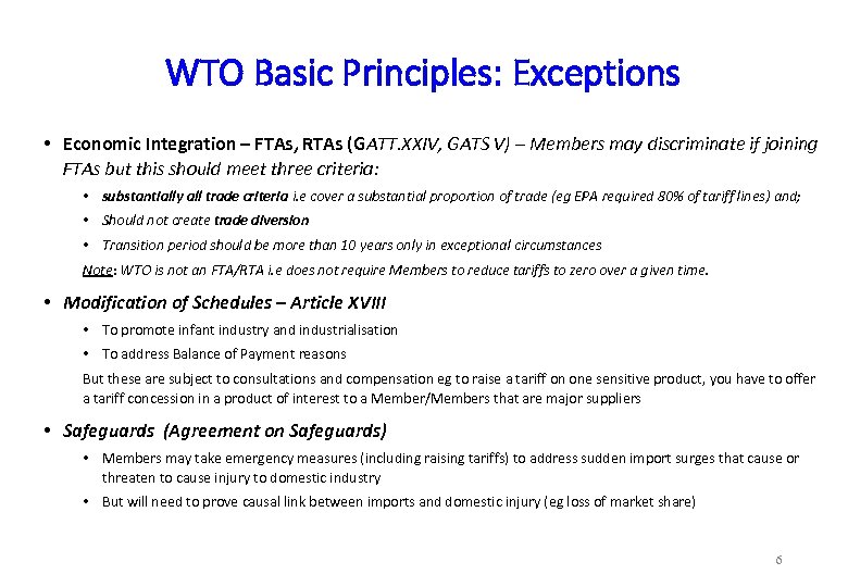 WTO Basic Principles: Exceptions • Economic Integration – FTAs, RTAs (GATT. XXIV, GATS V)