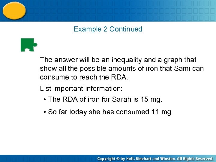 Example 2 Continued The answer will be an inequality and a graph that show