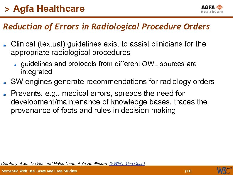 (13) > Agfa Healthcare Reduction of Errors in Radiological Procedure Orders Clinical (textual) guidelines