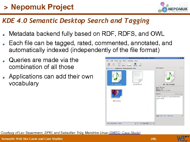 (48) > Nepomuk Project KDE 4. 0 Semantic Desktop Search and Tagging Metadata backend