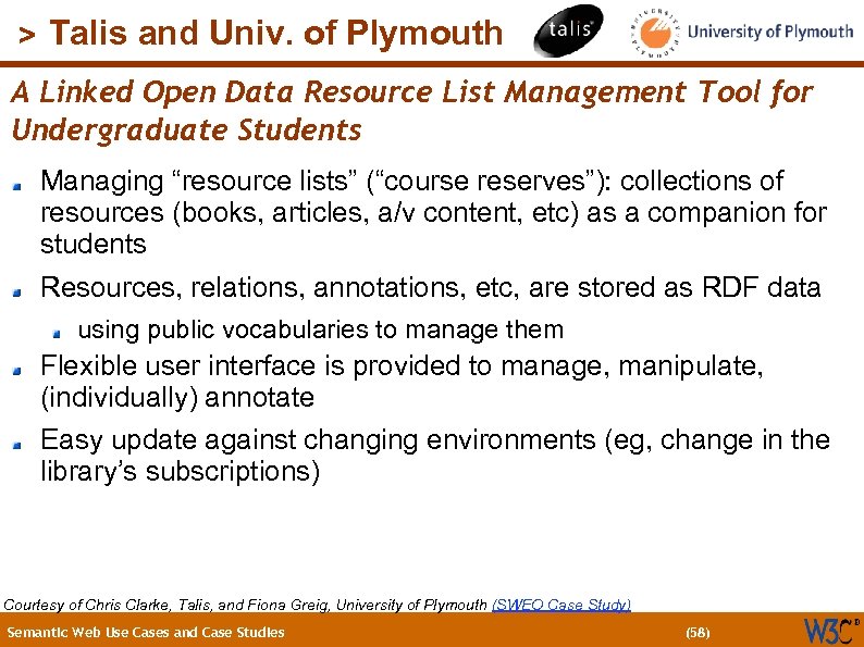 (58) > Talis and Univ. of Plymouth A Linked Open Data Resource List Management