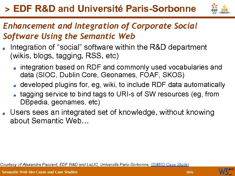 > EDF R&D and Université Paris-Sorbonne Enhancement and Integration of Corporate Social Software Using