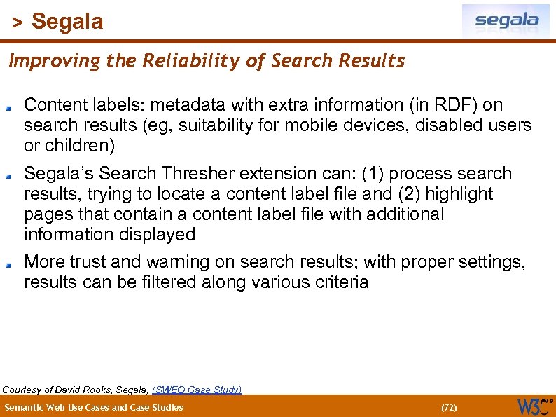 (72) > Segala Improving the Reliability of Search Results Content labels: metadata with extra